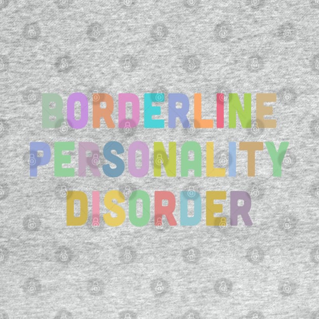 Borderline Personality Disorder by DankFutura